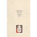Byli a bylo - František Langer