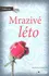 Mrazivé léto - Manuela Martini 