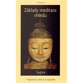 Recenze Základy meditace vhledu - Sujiva
