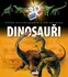 Encyklopedie Dinosauři - Velká encyklopedie s 3D obrázky