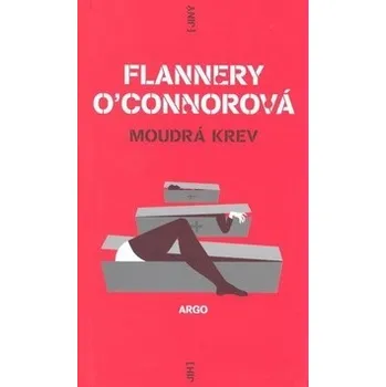 Moudrá krev - Flanerry O´Connorová
