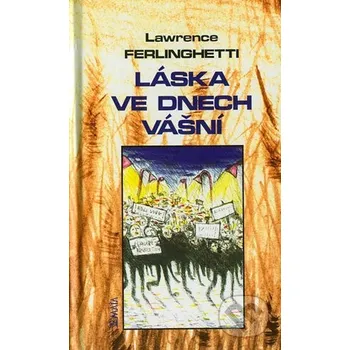 Láska ve dnech vášní - Lawrence Ferlinghetti