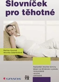 Slovníček pro těhotné - Martina Hourová, Veronika Glambošová