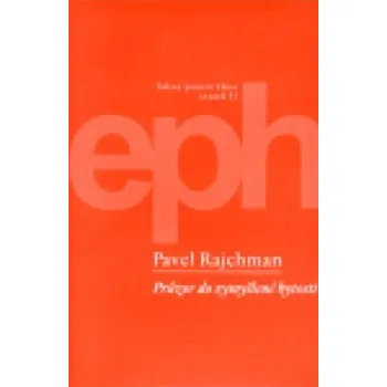 Průzor do vymyšlené bytosti - Pavel Rajchman Poezie Průzor do vymyšlené bytosti - Pavel Rajchman
