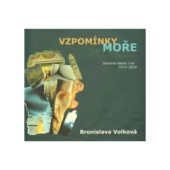 Poezie Vzpomínky moře - Bronislava Volková