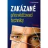 Osobní rozvoj Zakázané přesvědčovací techniky - Basu Rintu