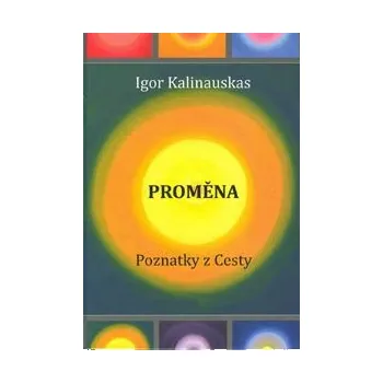 Duchovní literatura Proměna: Igor Kalinauskas