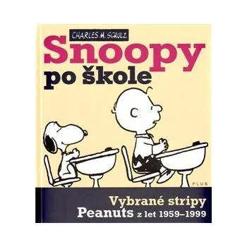 Snoopy po škole - Charles M. Schulz Snoopy po škole - Charles M. Schulz