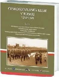 Československá legie v Rusku 1914-1920 - Díl 1