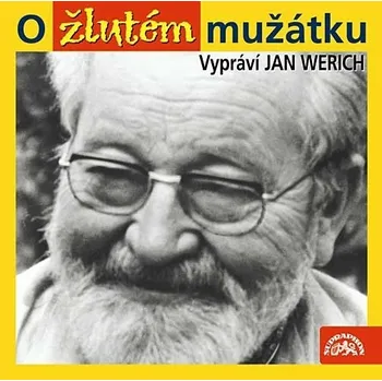 O žlutém mužátku - Jan Werich [CD]