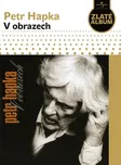 V Obrazech - Petr Hapka [CD]