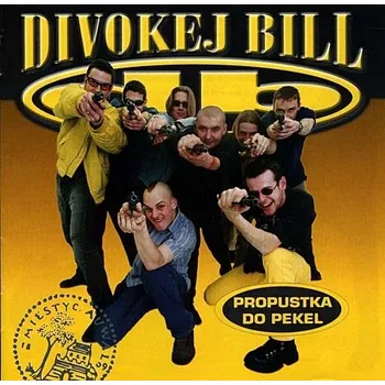 Česká hudba Propustka do pekel - Divokej Bill [CD]