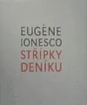 Střípky deníku - Eugene Ionesco