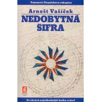Nedobytná šifra - Arnošt Vašíček