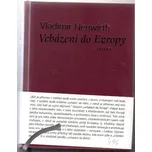 Vcházení do Evropy - Vladimír Neuwirth