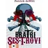 Bratři Sestrovi - Patrick deWitt 