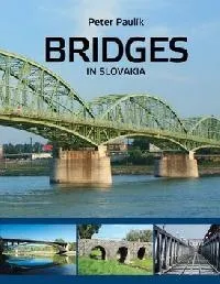Cestování BRIDGES IN SLOVAKIA - Peter Paulík