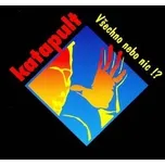 Všechno nebo nic - Katapult [CD]