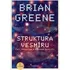 Příroda Struktura vesmíru - Brian Greene