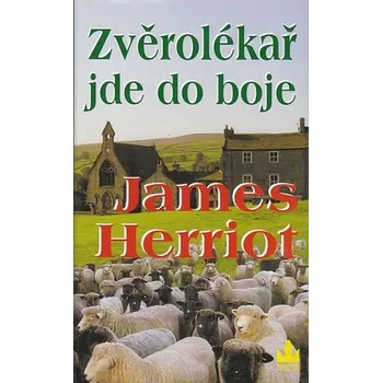 Zvěrolékař jde do boje - James Herriot