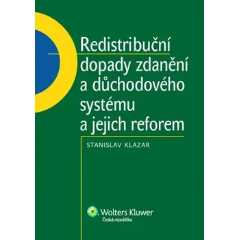 Redistribuční dopady zdanění a důchodového systému a jejich reforem - Stanislav Klazar