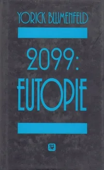2099: Eutopie: Yorick Blumenfeld