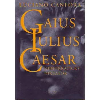 Gaius Iulius Caesar - Luciano Canfora