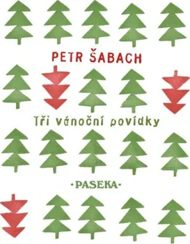 Tři vánoční povídky - Petr Šabach