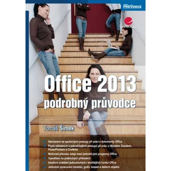 Office 2013: podrobný průvodce - Tomáš Šimek
