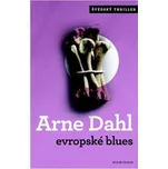 Evropské blues - Arne Dahl
