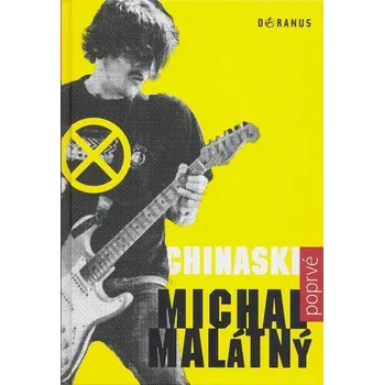 Chinaski poprvé - Michal Malátný
