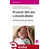 Prvních 365 dní v životě dítěte - Theodor Hellbrügge, Ladislav Šoltés a kolektiv