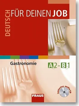 Německý jazyk Deutsch für deinen Job: Gastronomie - učebnice - Neil Deane, Jitka Staňková + CD
