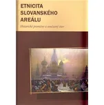 Etnicita slovanského areálu - Marek Příhoda