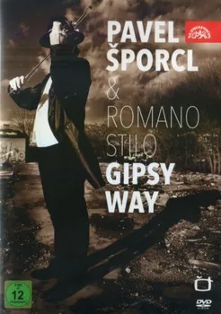 Česká hudba Gipsy Way - Pavel Šporcl, Romano Stilo [DVD]