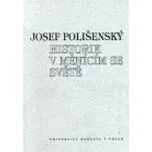 Historik v měnícím se světě - Josef…