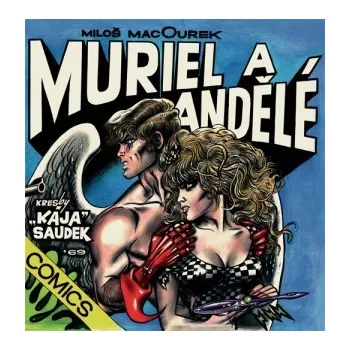 Komiks pro dospělé Muriel a andělé - Miloš Macourek, Kája Saudek