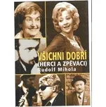 Všichni dobří (herci a zpěváci) -…