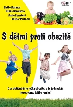 S dětmi proti obezitě - Zlatko Marinov a kol.