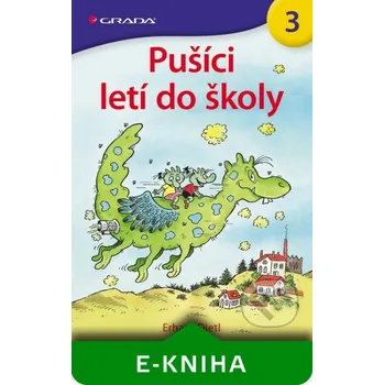 Pohádka Pušíci 3 - Pušíci letí do školy - Erhard Dietl