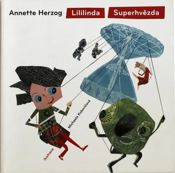 Pohádka Lililinda Superhvězda - Annette Herzog