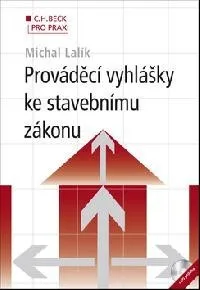 Prováděcí vyhlášky ke stavebnímu zákonu (+ CD) - Michal Lalík