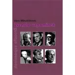 Zrcadlo vzpomínek: Věra Mikulášková 