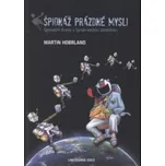 Špionáž prázdné mysli - Martin Hobrland 