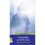 Vzpomínky na mého syna - Beata Rencová