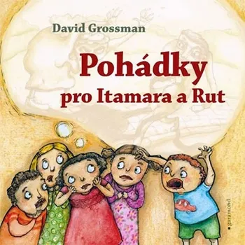 Pohádka Pohádky pro Itamara a Rút - David Grossman