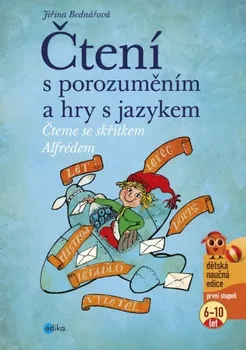 První čtění Čtení s porozuměním a hry s jazykem - Jiřina Bednářová