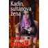 Kadin, sultánova žena - Bertrice Small