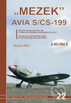 Encyklopedie „MEZEK“ Avia S/CS-199 - 2. díl: Irra Miroslav