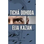 Tichá dohoda - Elia Kazan